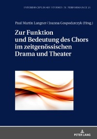 Cover Zur Funktion und Bedeutung des Chors im zeitgenoessischen Drama und Theater