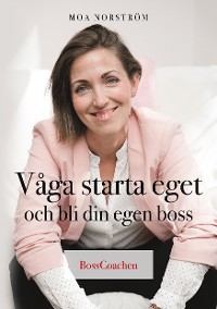 Cover Våga starta eget och bli din egen boss