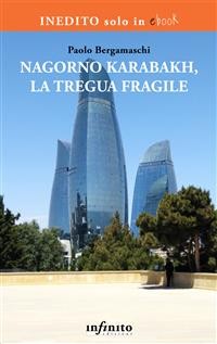 Cover Nagorno Karabakh, la tregua fragile