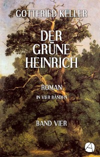 Cover Der grüne Heinrich. Band Vier