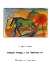 Cover Bergab Bergauf im Pferdesattel