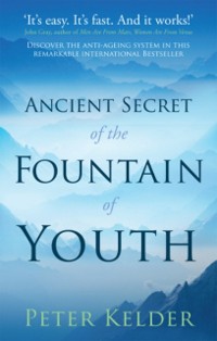 Cover The Ancient Secret of the Fountain of Youth