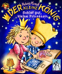 Cover Der kleine König - Schlaf gut, kleine Prinzessin