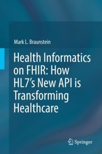 Cover Health Informatics on FHIR: How HL7's New API is Transforming Healthcare