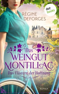 Cover Das Weingut Montillac - Das Flüstern der Hoffnung