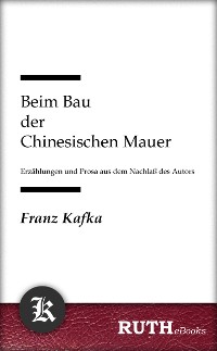 Cover Beim Bau der Chinesischen Mauer