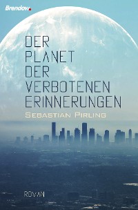 Cover Der Planet der verbotenen Erinnerungen