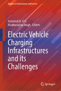 Cover Electric Vehicle Charging Infrastructures and its Challenges