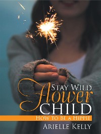 Cover Stay Wild Flower Child