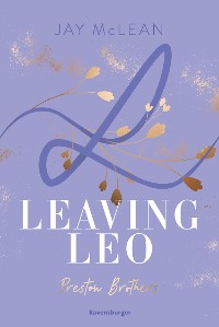 Cover Preston Brother, Band 3: Leaving Leo (Sexy New Adult Romance über drei unwiderstehliche Brüder aus einer charmanten Großfamilie)