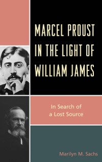 Cover Marcel Proust in the Light of William James