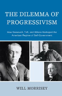 Cover The Dilemma of Progressivism
