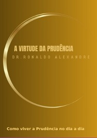 Cover A Virtude Da Prudência