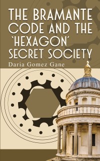 Cover Bramante Code and the 'Hexagon' Secret Society