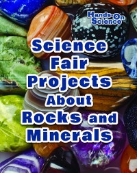 Cover Science Fair Projects About Rocks and Minerals