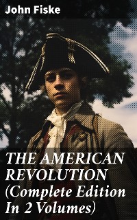 Cover THE AMERICAN REVOLUTION (Complete Edition In 2 Volumes)