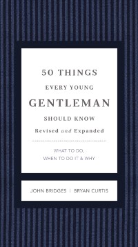 Cover 50 Things Every Young Gentleman Should Know Revised and Expanded