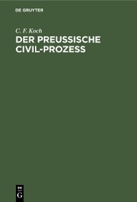 Cover Der preussische Civil-Prozess