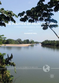 Cover The Politics of Palm Oil Harm
