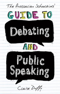Cover Australian Schoolkids' Guide to Debating and Public Speaking