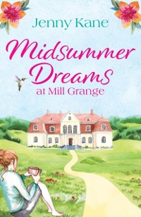 Cover Midsummer Dreams at Mill Grange