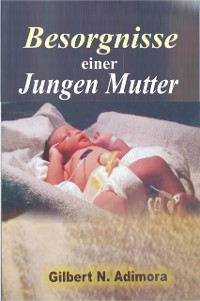 Cover Besorgnisse einer jungen Mutter