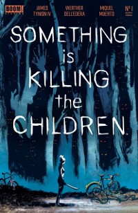 Cover Something is Killing the Children Archive Edition #1