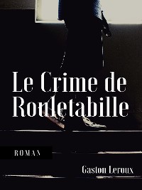 Cover Le Crime de Rouletabille