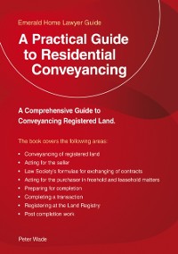 Cover A Practical Guide To Residential Conveyancing : Revised Edition