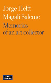 Cover Memories of an art collector