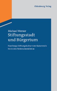 Cover Stiftungsstadt und Bürgertum