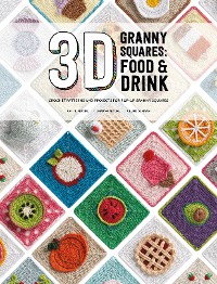 Cover 3D Granny Squares: Food and Drink