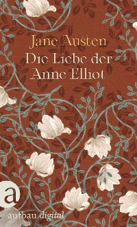 Cover Die Liebe der Anne Elliot - Das Buch zu der Netflix Verfilmung "Überredung"!