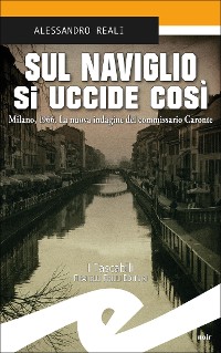 Cover Sul Naviglio si uccide così