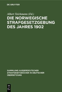 Cover Die norwegische Strafgesetzgebung des Jahres 1902