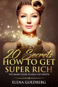 Cover 20 Secrets How to Get Super Rich