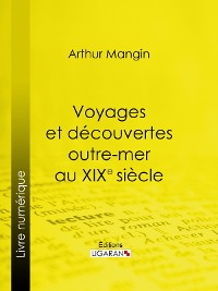 Cover Voyages et découvertes outre-mer au XIXe siècle