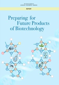 Cover Preparing for Future Products of Biotechnology