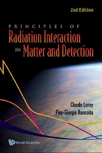 Cover Principles Of Radiation Interaction In Matter And Detection (2nd Edition)
