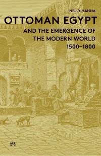 Cover Ottoman Egypt and the Emergence of the Modern World