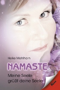 Cover Namaste - Meine Seele grüßt deine Seele