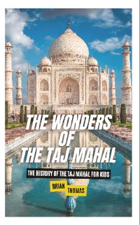 Cover The Wonders of the Taj Mahal