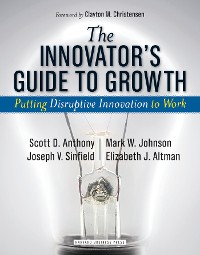 Cover The Innovator's Guide to Growth