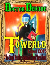 Cover Towerld Level 0015: The Rough Wedding Signals the Tough Times Ahead