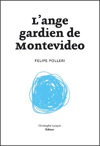 Cover L'Ange gardien de Montevideo