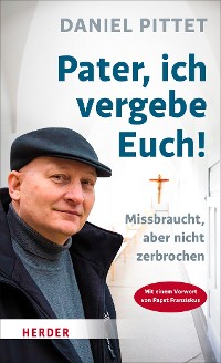 Cover Pater, ich vergebe Euch!