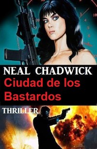 Cover Ciudad de los Bastardos: Thriller
