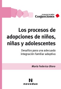 Cover Los procesos de adopciones de niños, niñas y adolescentes