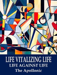 Cover Life Vitalizing Life, Life Against Life