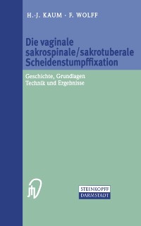 Cover Die vaginale sakrospinale/sakrotuberale Scheidenstumpffixation